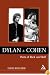 Dylan and Cohen: Poets of Rock and Roll