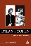 Dylan and Cohen: Poets of Rock and Roll