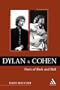 Dylan and Cohen: Poets of Rock and Roll (Underground/Overground: Explorations in Popular Culture)