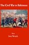 The Civil War in Baltimore