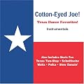 Cotton-Eyed Joe!: Texas Dance Favorites!
