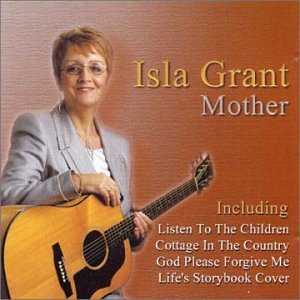 Isla Grant - Mother - Zortam Music