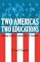 Two Americas, Two Educations: Funding Quality Schools for All Students
