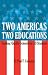 Two Americas, Two Educations: Funding Quality Schools for All Students