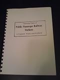 Opening dates of public passenger railway stations in England, Wales and Scotland