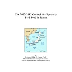The 2007-2012 Outlook for Specialty Bird Feed in Japan