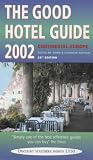 The Good Hotel Guide Continental Europe 2002
