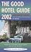 The Good Hotel Guide Continental Europe 2002