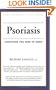 Psoriasis: Everything You Need to Know (Your Personal Health)