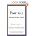 Psoriasis: Everything You Need to Know (Your Personal Health)