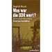 Was war die DDR wert?: Und wo ist dieser Wert geblieben?. Versuch einer Abschlu�bilanz