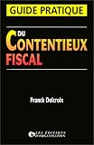 Guide du contentieux fiscal