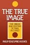 True Image: Christ as the Origin and Destiny of Man