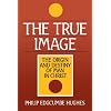 True Image: Christ as the Origin and Destiny of Man