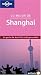 Lonely Planet Lo Mejor de Shanghai (Lonely Planet Best Of Shanghai)