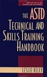 The ASTD Technical and Skills Training Handbook