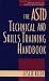 The ASTD Technical and Skills Training Handbook