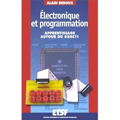 �lectronique et programmation : Apprentissage autour du microcontr�leur 68HC11