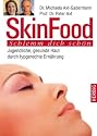 Skin Food: Schlemm dich schön. Jugendliche, gesunde Haut durch typgerechte Ernährung