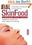 Skin Food: Schlemm dich sch�n. Jugendliche, gesunde Haut durch typgerechte Ern�hrung