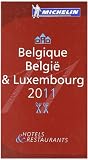Michelin Belgique / Belgie / Luxembourg 2011: Hotels & Restaurants (Michelin Guides) - 