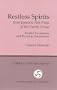 Restless Spirits from Japanese Noh Plays of the Fourth Group: Parallel Translations and Running Commentary (Cornell East Asia Series Volume 76)