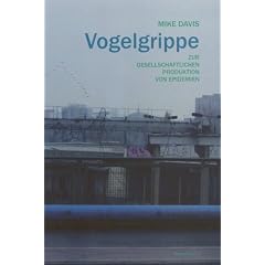 Vogelgrippe. Zur gesellschaftlichen Produktion von Epidemien