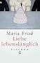 Liebe, lebensl�nglich
