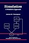 Simulation: A Modeler's Approach (Wiley Series in Probability and Statistics)