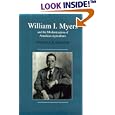 William I. Myers and the Modernization of American Agriculture (Henry a Wallace Series on Agricultural History and Rural... by  Douglas Slaybaugh