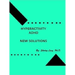 HYPERACTIVITY / ADHD..NEW SOLUTIONS