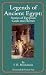 Legends of Ancient Egypt: Stories of Egyptian Gods and Heroes