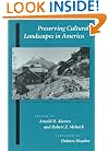 Preserving Cultural Landscapes in America (Center Books on Contemporary Landscape Design)