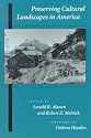 Preserving Cultural Landscapes in America (Center Books on Contemporary Landscape Design)