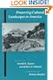 Preserving Cultural Landscapes in America (Center Books on Contemporary Landscape Design)