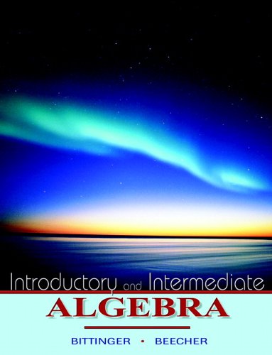 Introductory and Intermediate Algebra (Bittinger Developmental Mathematics Series)