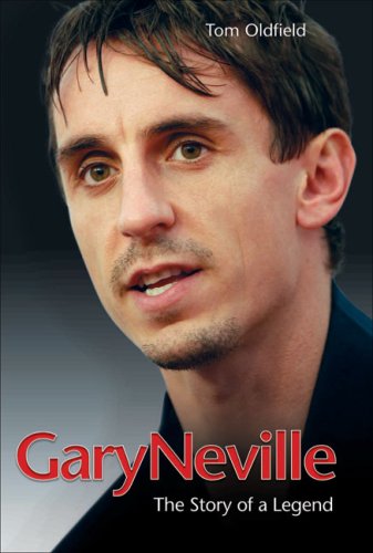 City Travel Guides Discounted  Books : Gary Neville: The Biography