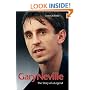 Gary Neville: The Biography