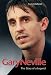 Gary Neville: The Biography