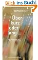 �ber kurz oder lang...Neue Aphorismen und andere Ungereimtheiten,