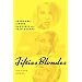 Fifties Blondes: Sexbombs, Sirens, Bad Girls and Teen Queens