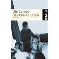 Das falsche Leben: Eine Vatersuche