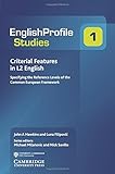 Criterial features in L2 English : specifying the reference levels of the Common European Framework