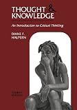 Thought & Knowledge: An Introduction to Critical Thinking, Fourth Edition
