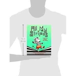 All My Stripes: A Story for Children with Autism