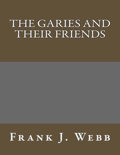The Garies and Their Friends