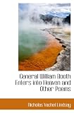 General William Booth Enters into Heaven and Other Poems
