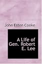 A Life of Gen. Robert E. Lee (Large Print Edition)