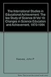 The IEA study of science. 3, Changes in science education and achievement 1970 to 1984