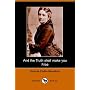 And the Truth shall make you Free (Dodo Press)
